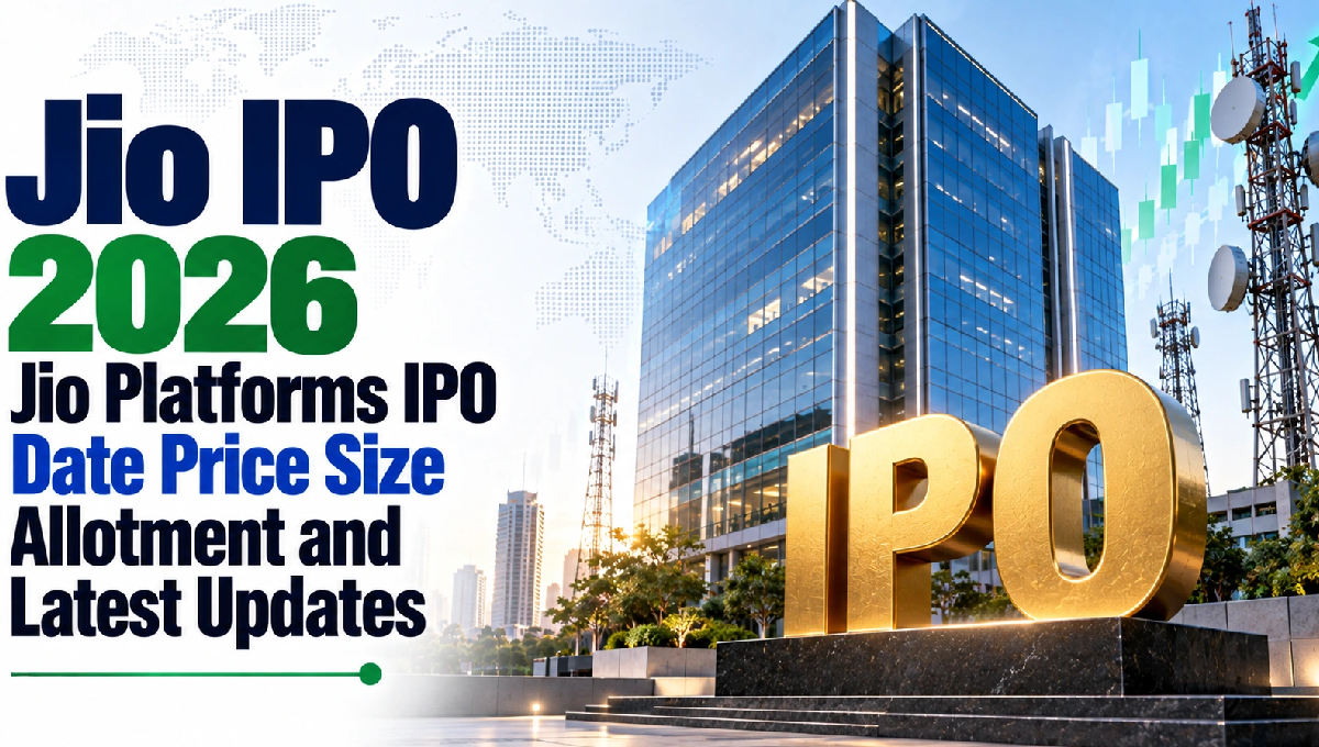 Jio IPO 2026 શેરની કિંમત, તારીખ અને લોટ સાઇઝની માહિતી